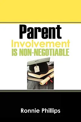 La participación de los padres no es negociable - Parent Involvement Is Non-Negotiable
