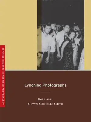 Fotografías de linchamientos, 2 - Lynching Photographs, 2