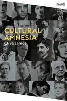 Amnesia cultural - Notas al margen de mi tiempo - Cultural Amnesia - Notes in the Margin of My Time