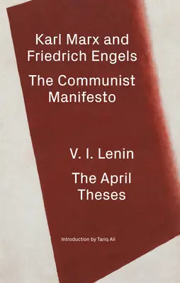 El Manifiesto Comunista / Las Tesis de Abril - The Communist Manifesto / The April Theses