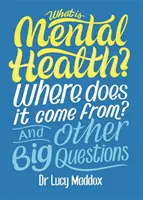 ¿Qué es la salud mental? ¿De dónde viene? Y otras grandes preguntas - What is Mental Health? Where does it come from? And Other Big Questions