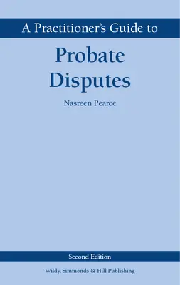 Guía práctica sobre litigios sucesorios - Practitioner's Guide to Probate Disputes