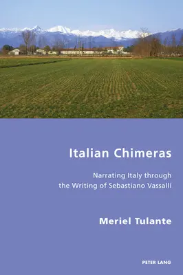 Quimeras italianas: Narrar Italia a través de la escritura de Sebastiano Vassalli - Italian Chimeras: Narrating Italy Through the Writing of Sebastiano Vassalli