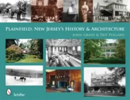 Historia y arquitectura de Plainfield, Nueva Jersey - Plainfield, New Jersey's History & Architecture