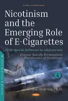 Nicotinismo y el papel emergente de los cigarrillos electrónicos - Nicotinism and the Emerging Role of E-Cigarettes