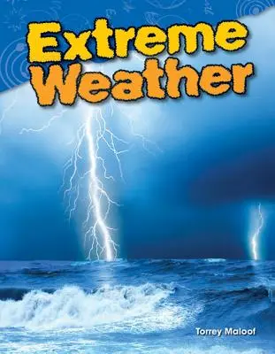 Clima extremo - Extreme Weather