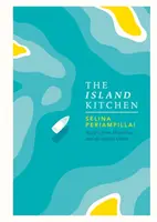 La cocina de la isla: Recetas de Mauricio y el Océano Índico - The Island Kitchen: Recipes from Mauritius and the Indian Ocean
