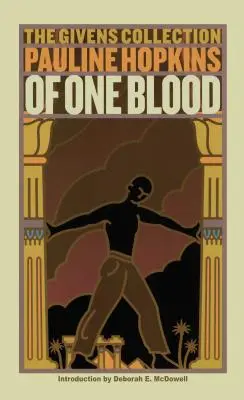 De una sangre: O el yo oculto: Colección Givens - Of One Blood: Or, the Hidden Self: The Givens Collection