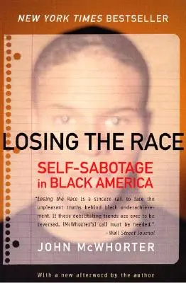 Perder la carrera: el autosabotaje en la América negra - Losing the Race: Self-Sabotage in Black America