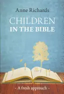 Los niños en la Biblia - Un nuevo enfoque - Children in the Bible - A Fresh Approach