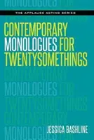 Monólogos contemporáneos para veinteañeros - Contemporary Monologues for Twentysomethings