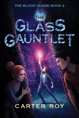 El guantelete de cristal - The Glass Gauntlet