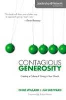 Generosidad contagiosa: Cómo crear una cultura de donación en su iglesia - Contagious Generosity: Creating a Culture of Giving in Your Church