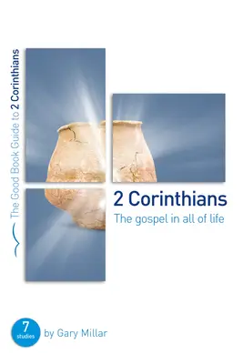 2 Corintios: El Evangelio en toda la vida: Siete estudios para grupos e individuos - 2 Corinthians: The Gospel in All of Life: Seven Studies for Groups and Individuals