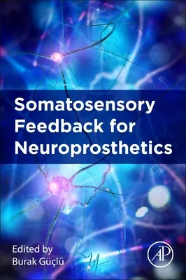 Retroalimentación somatosensorial para neuroprótesis - Somatosensory Feedback for Neuroprosthetics