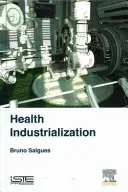 Industrialización de la salud - Health Industrialization