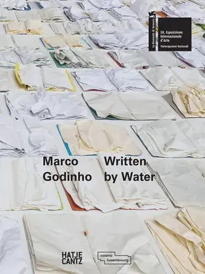 Marco Godinho: Escrito por el agua - Marco Godinho: Written by Water