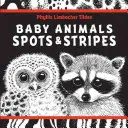 Animales para bebés Manchas y rayas - Baby Animals Spots & Stripes