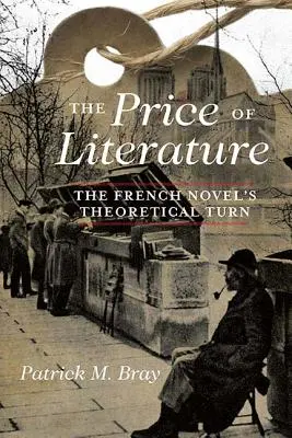 El precio de la literatura: El giro teórico de la novela francesa - The Price of Literature: The French Novel's Theoretical Turn