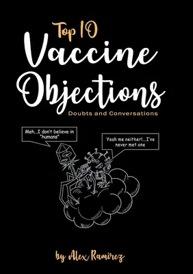 Las 10 principales objeciones a las vacunas: Dudas y Conversaciones - Top 10 Vaccine Objections: Doubts and Conversations