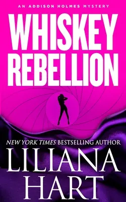 La rebelión del whisky: Un misterio de Addison Holmes - Whiskey Rebellion: An Addison Holmes Mystery