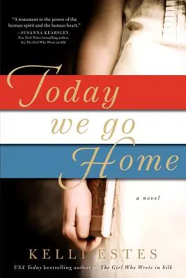 Hoy volvemos a casa - Today We Go Home