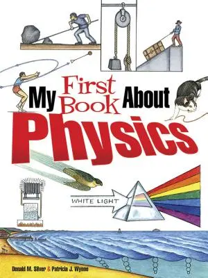 Mi primer libro sobre física - My First Book about Physics