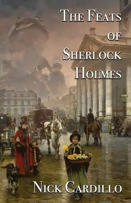 Las hazañas de Sherlock Holmes - The Feats of Sherlock Holmes