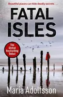 Fatal Isles - Libro policíaco del mes del Sunday Times - Fatal Isles - Sunday Times Crime Book of the Month