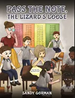 Pásame la nota, el lagarto está suelto - Pass the Note, the Lizard's Loose