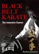 Cinturón negro de kárate: El curso intensivo - Black Belt Karate: The Intensive Course