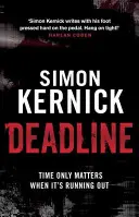 Deadline - (Tina Boyd 3): tan apasionante como descarnado, un thriller inolvidable del autor de bestsellers Simon Kernick. - Deadline - (Tina Boyd 3): as gripping as it is gritty, a thriller you won't forget from bestselling author Simon Kernick