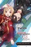 Sword Art Online Progressive 3 (Novela Ligera) - Sword Art Online Progressive 3 (Light Novel)