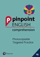 Pinpoint English Comprehension Year 6 - Photocopiable Targeted SATs Practice (ages 10-11)