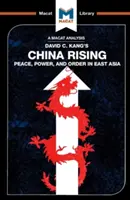 Análisis del libro de David C. Kang China Rising: Paz, poder y orden en Asia Oriental, de David C. Kang - An Analysis of David C. Kang's China Rising: Peace, Power and Order in East Asia