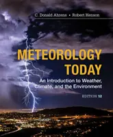 Meteorología hoy - Introducción al tiempo, el clima y el medio ambiente (Ahrens C. Donald (Modesto Junior College)) - Meteorology Today - An Introduction to Weather, Climate and the Environment (Ahrens C. Donald (Modesto Junior College))