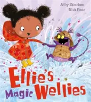 Las botas de agua mágicas de Ellie - Ellie's Magic Wellies