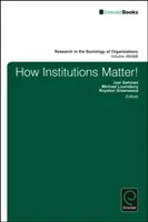 Cómo importan las instituciones - How Institutions Matter!