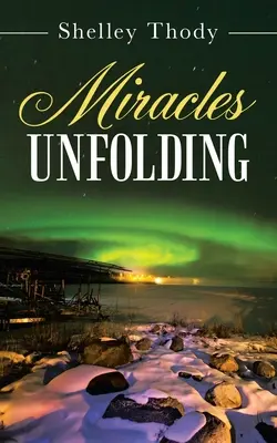 El despliegue de los milagros - Miracles Unfolding