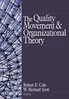 El movimiento de la calidad y la teoría de la organización - The Quality Movement and Organization Theory