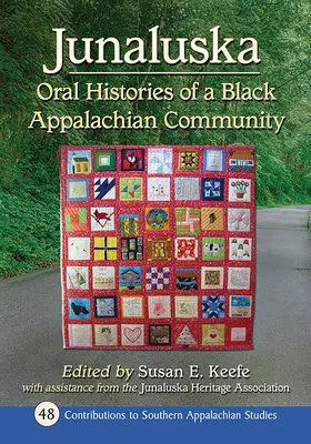 Junaluska: Historias orales de una comunidad negra de los Apalaches - Junaluska: Oral Histories of a Black Appalachian Community