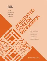 Libro de ejercicios de coreano integrado: Intermedio 1, Tercera Edición - Integrated Korean Workbook: Intermediate 1, Third Edition