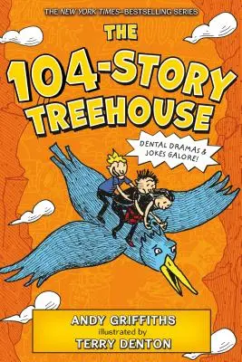 La casa del árbol de 104 pisos: Dramas dentales y bromas en abundancia. - The 104-Story Treehouse: Dental Dramas & Jokes Galore!