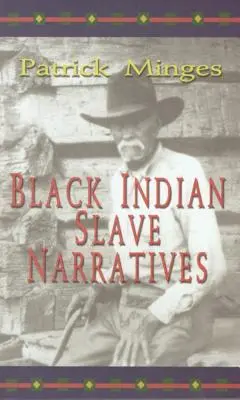 Narrativas de esclavos indios negros - Black Indian Slave Narratives