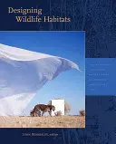 Diseño de hábitats naturales - Designing Wildlife Habitats