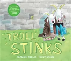 Troll Stinks - Troll Stinks!