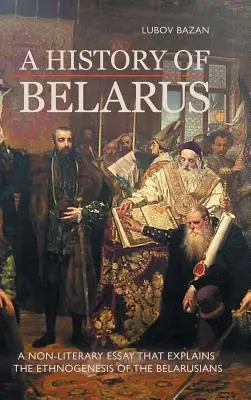 Historia de Bielorrusia - A History of Belarus