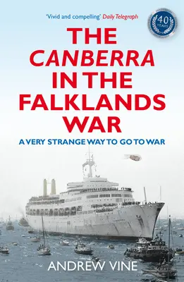 El Canberra en la guerra de las Malvinas: una forma muy extraña de ir a la guerra - The Canberra in the Falklands War: A Very Strange Way to Go to War