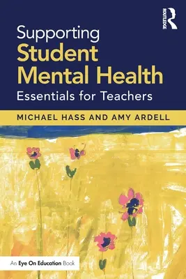 Apoyo a la salud mental de los estudiantes: Fundamentos para profesores - Supporting Student Mental Health: Essentials for Teachers