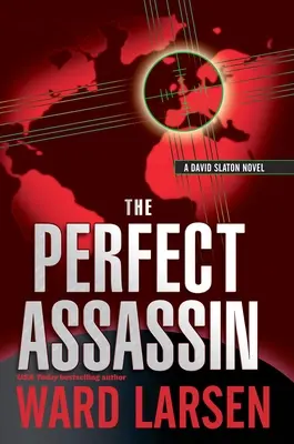 El asesino perfecto: Una novela de David Slaton - The Perfect Assassin: A David Slaton Novel